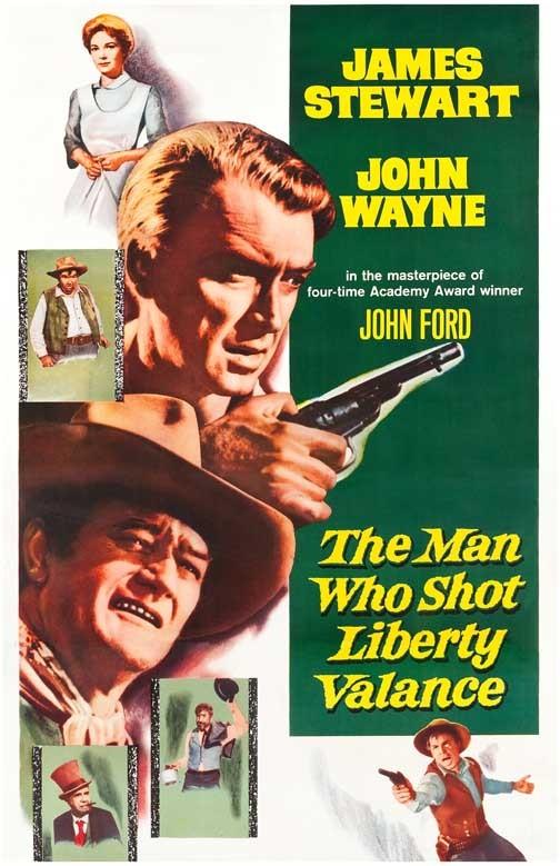 James Stewart MAN WHO SHOT LIBERTY VALANCE John Wayne movie poster 11x17
