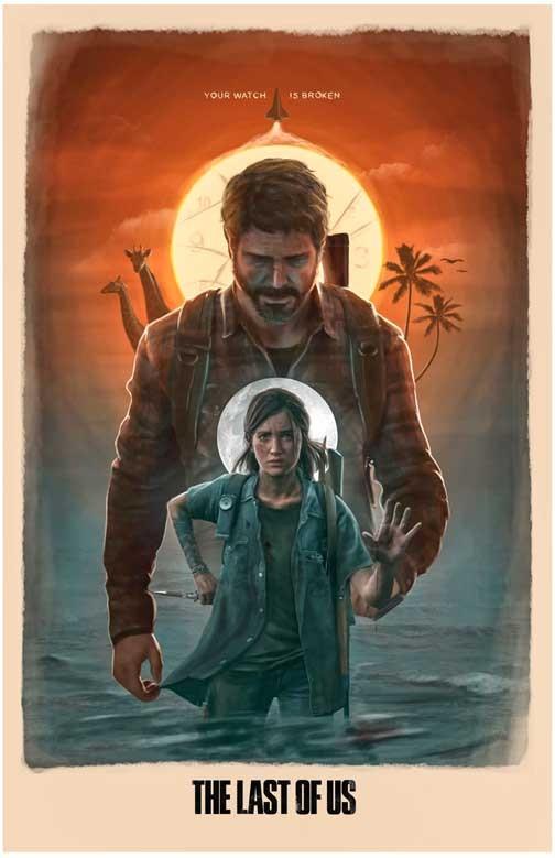 Naughty Dog THE LAST OF US 'Your Watch is Broken' video game poster 11x17