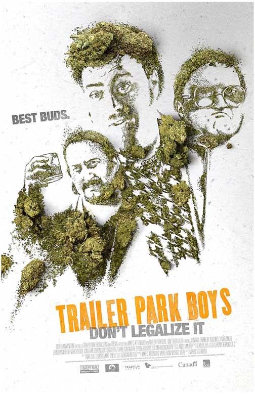 TRAILER PARK BOYS DON'T LEGALIZE IT movie poster 11x17