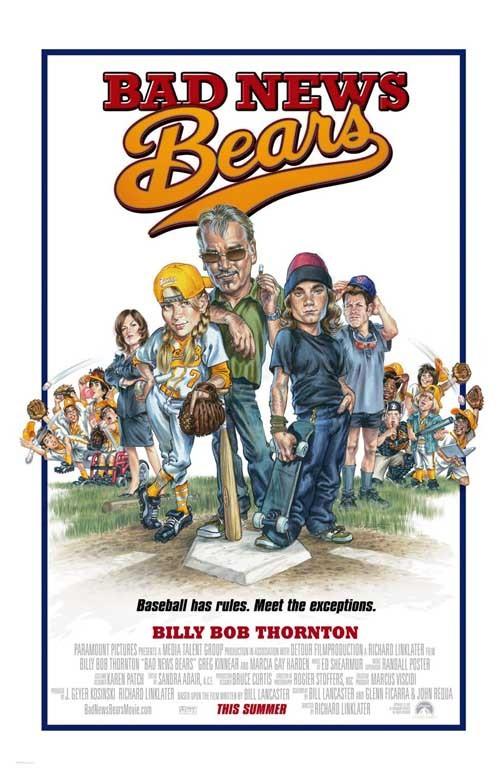 Billy Bob Thornton BAD NEWS BEARS Greg Kinnear movie poster 11x17