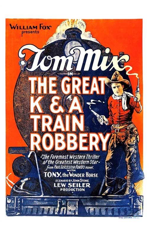 Tom Mix GREAT K & A TRAIN ROBBERY movie poster 11x17