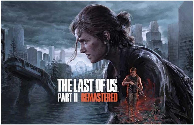 Naughty Dog THE LAST OF US PART 2 REMASTERED video game poster 17X11