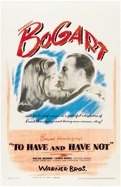 Humphrey Bogart TO HAVE AND HAVE NOT Lauren Bacall movie poster 11x17